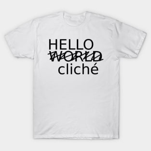 Hello World cliché (W) T-Shirt